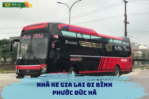 Nhà xe Gia Lai đi Bình Phước Đức Hà